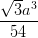 \dpi{100} \frac{\sqrt{3}a^{3}}{54}