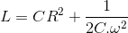 L=CR^{2}+\frac{1}{2C.\omega ^{2}}