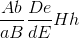 \frac{Ab}{aB}\frac{De}{dE}Hh