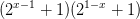 \dpi{100} (2^{x-1}+1)(2^{1-x}+1)