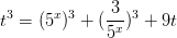 \dpi{100} t^{3}=(5^{x})^{3}+(\frac{3}{5^{x}})^{3}+9t