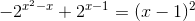 -2^{x^{2}-x}+2^{x-1}=(x-1)^{2}