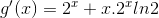 g'(x)=2^{x}+x.2^{x}ln2