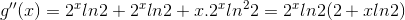 g''(x)=2^{x}ln2+2^{x}ln2+x.2^{x}ln^{2}2=2^{x}ln2(2+xln2)