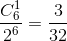 \frac{C_{6}^{1}}{2^{6}}=\frac{3}{32}