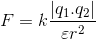 F=k\frac{\left | q_{1}.q_{2} \right |}{\varepsilon r^{2}}