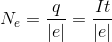 N_{e}=\frac{q}{\left | e \right |}=\frac{It}{\left | e \right |}