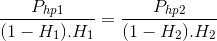 \frac{P_{hp1}}{(1-H_{1}).H_{1}}=\frac{P_{hp2}}{(1-H_{2}).H_{2}}