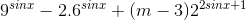 9^{sinx}-2.6^{sinx}+(m-3)2^{2sinx+1}