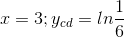 x=3;y_{cd}=ln\frac{1}{6}