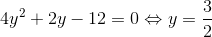 4y^{2}+2y-12=0\Leftrightarrow y=\frac{3}{2}