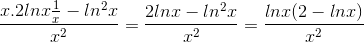 \frac{x.2lnx\frac{1}{x}-ln^{2}x}{x^{2}}=\frac{2lnx-ln^{2}x}{x^{2}}=\frac{lnx(2-lnx)}{x^{2}}