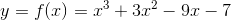 y=f(x)=x^{3}+3x^{2}-9x-7