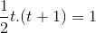 \frac{1}{2}t.(t+1)=1