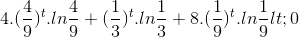 4.(\frac{4}{9})^{t}.ln\frac{4}{9}+(\frac{1}{3})^{t}.ln\frac{1}{3}+8.(\frac{1}{9})^{t}.ln\frac{1}{9}<0