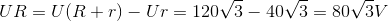 UR=U(R+r)-Ur=120\sqrt{3}-40\sqrt{3}=80\sqrt{3}V