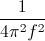 frac{1}{4pi^{2}f^{2}}