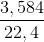 \frac{3,584}{22,4}