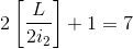 2\left [ \frac{L}{2i_{2}} \right ]+1=7