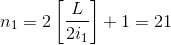 n_{1}=2\left [ \frac{L}{2i_{1}} \right ]+1=21