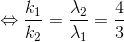 \Leftrightarrow \frac{k_{1}}{k_{2}}=\frac{\lambda _{2}}{\lambda _{1}}=\frac{4}{3}