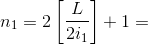 n_{1}=2\left [ \frac{L}{2i_{1}} \right ]+1=