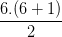 \dpi{100} \frac{6.(6+1)}{2}