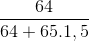 \frac{64}{64+65.1,5}