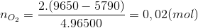 n_{O_{2}}=\frac{2.(9650-5790)}{4.96500}=0,02(mol)