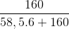 \frac{160}{58,5.6+160}