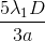 \frac{5\lambda _{1}D}{3a}