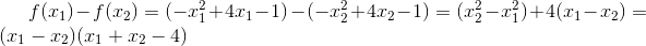 f(x_{1})-f(x_{2})=(-x_{1}^{2}+4x_{1}-1)-(-x_{2}^{2}+4x_{2}-1)=(x_{2}^{2}-x_{1}^{2})+4(x_{1}-x_{2})=(x_{1}-x_{2})(x_{1}+x_{2}-4)