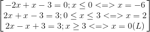 \begin{bmatrix} -2x+x-3=0;x\leq 0<=>x=-6\\ 2x+x-3=3;0\leq x\leq 3<=>x=2 \\ 2x-x+3=3;x\geq 3<=>x=0(L) \end{bmatrix}