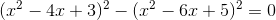 (x^{2}-4x+3)^{2}-(x^{2}-6x+5)^{2}=0