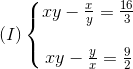 (I)left{ egin{matrix} xy-frac{x}{y}=frac{16}{3}  xy-frac{y}{x}=frac{9}{2} end{matrix}
ight.