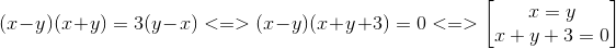 (x-y)(x+y)=3(y-x)<=>(x-y)(x+y+3)=0<=> egin{bmatrix} x=y\x+y+3=0 end{bmatrix}