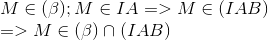  egin{array}{l} M in ( eta );M in IA = > M in (IAB)\ = > M in ( eta ) cap (IAB) end{array}