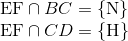  egin{array}{l} {
m{EF}} cap BC = {
m{{ N}}} \ {
m{EF}} cap CD = {
m{{ H}}} end{array}