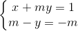 left{ egin{matrix} x+my=1 &  m-y=-m & end{matrix}
ight.